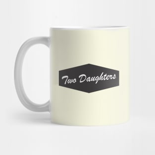 Two Daughters Diner Mug